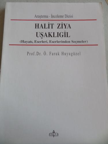 Halit Ziya Uşaklıgil Prof. Dr. Ö. Faruk Huyugüzel