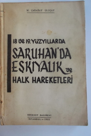 18 ve 19. Yüzyıllarda Saruhan'da Eşkiyalık ve Halk Hareketleri M. Çağa
