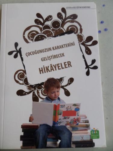 Çocuğunuzun Karakterini Geliştirecek Hikayeler
