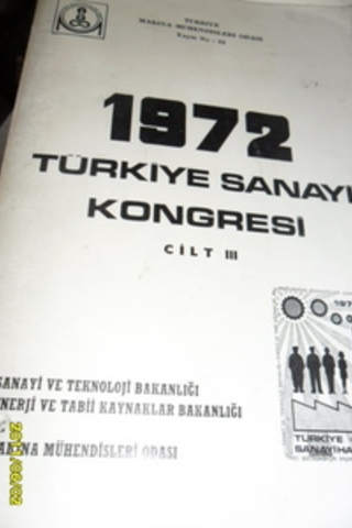 1972 Türkiye Sanayi Kongresi Cilt III