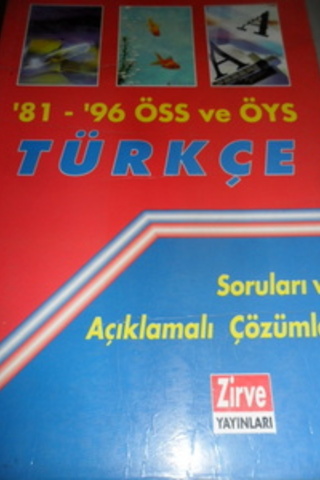 1981 - 1996 ÖSS ve ÖYS Türkçe Soruları ve Açıklamalı Çözümleri