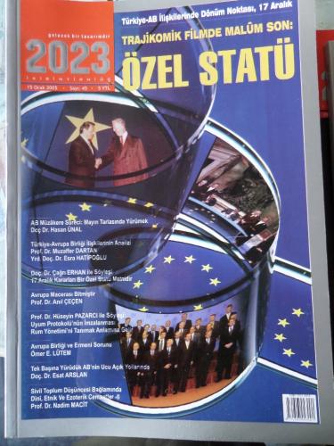 2023 Aylık Dergi 2005 / 45 - Trajikomik Filmde Malum Son: Özel Statü