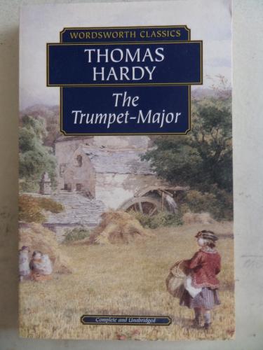 The Trumpet Major Thomas Hardy
