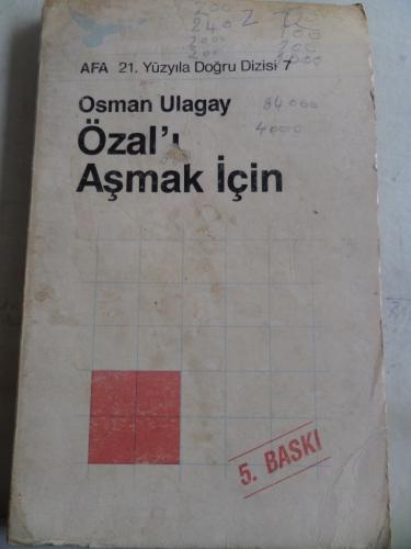 Özal'ı Aşmak İçin Osman Ulagay