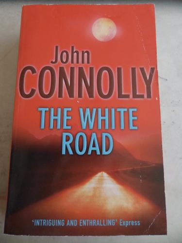 The White Road John Connolly