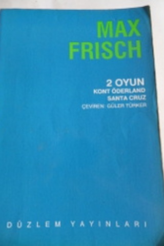 2 Oyun Kont Öderland - Santa Cruz Max Frisch