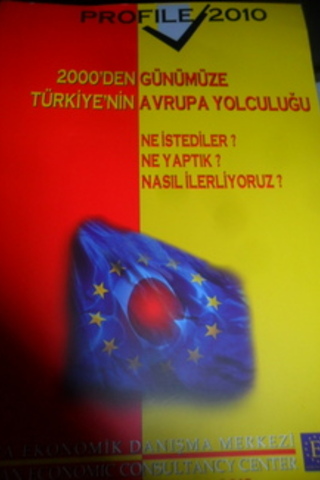 2000'den Günümüze Türkiye'nşn Avrupa Yolculuğu