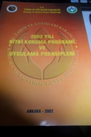 2002 Yılı Bitki Koruma Programı ve Uygulama Prensipleri