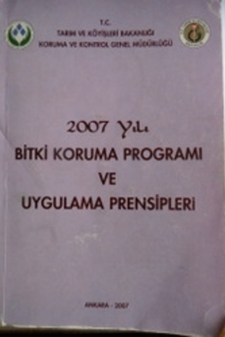 2007 yılı Bitki Koruma Programı ve Uygulama Prensipleri