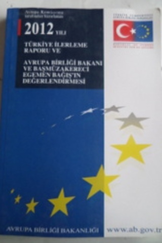 2012 Yılı Türkiye İlerleme Raporu ve Avrupa Birliği Bakanı ve Başmüzak
