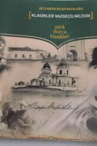 2013 Antik Kitap Kataloğu Klasikler Vazgeçilmezdir