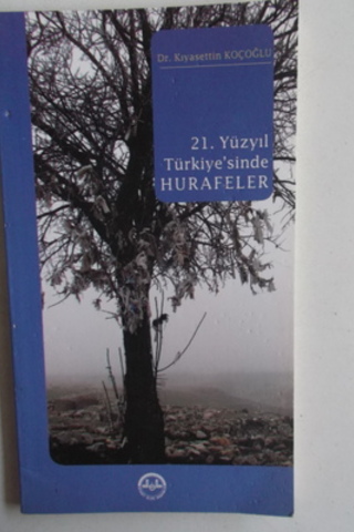 21. Yüzyıl Türkiye'sinde Hurafeler Kıyasettin Koçoğlu