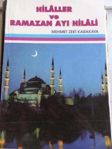 Hilaller ve Ramazan Ayı Hilali Mehmet Zeki Karakaya