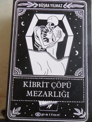 Kibrit Çöpü Mezarlığı Büşra Yılmaz