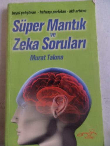 Süper Mantık ve Zeka Soruları Murat Takma