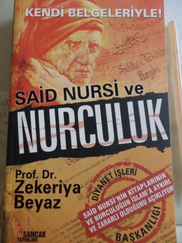 Said Nursi Ve Nurculuk Zekeriya Beyaz