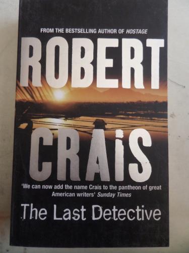 The Last Detective Robert Crais