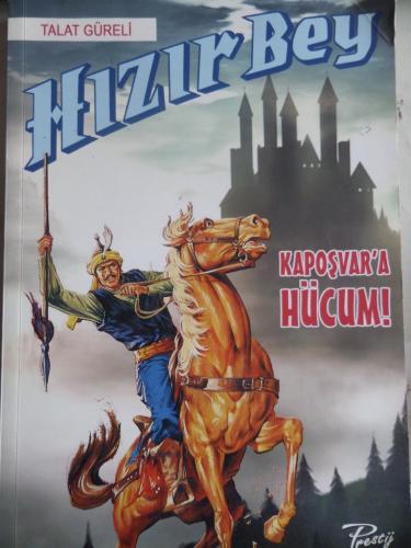 Hızır Bey - Kapoşvar'a Hücum Talat Güreli