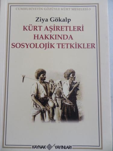 Kürt Aşiretleri Hakkında Sosyolojik Tetkikler Ziya Gökalp