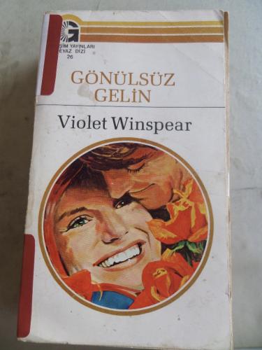 Gönülsüz Gelin - 26 Violet Winspear