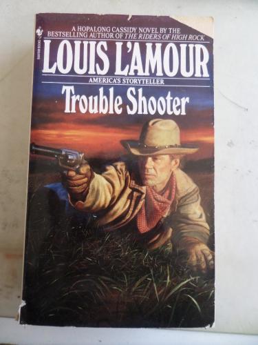 Trouble Shooter Louis L'Amour