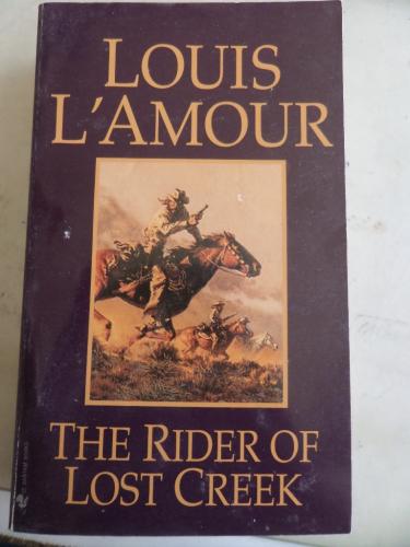 The Rider Of Lost Creek Louis L'Amour