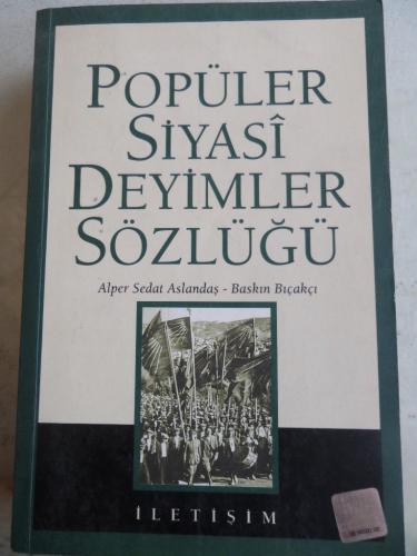 Popüler Siyasi Deyimler Sözlüğü Alper Sedat Aslandaş