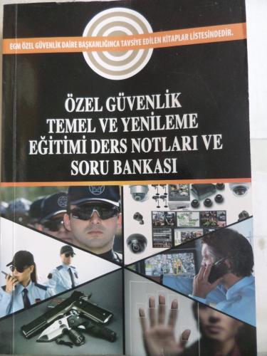 Özel Güvenlik Temel ve Yenileme Eğitimi Ders Notları ve Soru Bankası