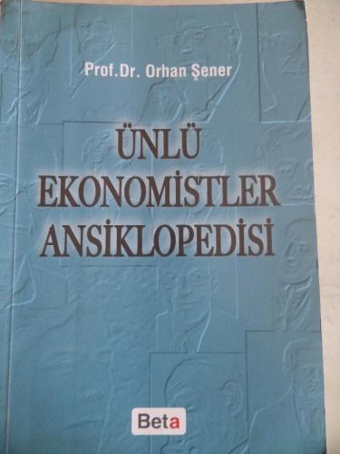 Ünlü Ekonomistler Ansiklopedisi Orhan Şener