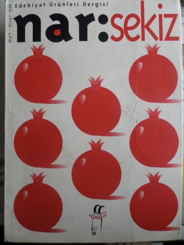 Edebiyat Ürünleri Dergisi Nar:Sekiz Mart-Nisan 1996