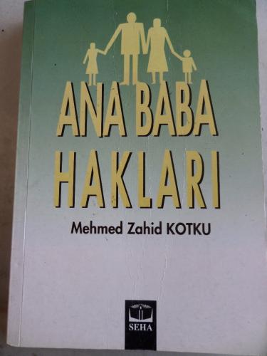 Ana Baba Hakları Mehmed Zahid Kotku