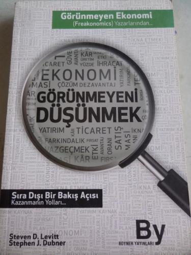 Görünmeyeni Düşünmek Steven D. Levitt