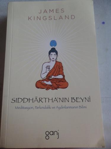 Siddhartha'nın Beyni - Meditasyon Farkındalık ve Aydınlanmanın Bilimi 