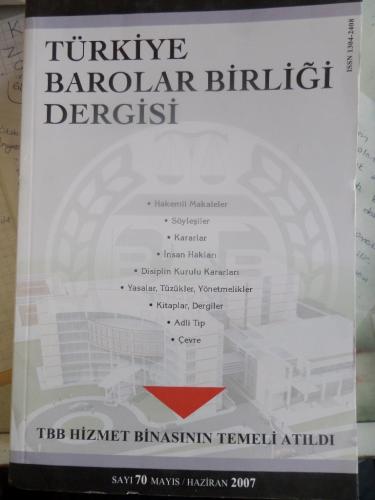 Türkiye Barolar Birliği Dergisi 2007 / 70