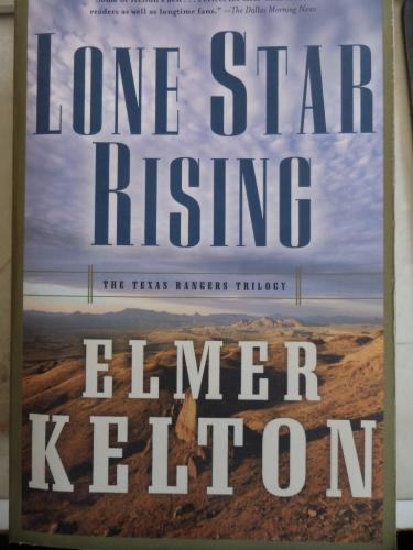 Lone Star Rising Elmer Kelton