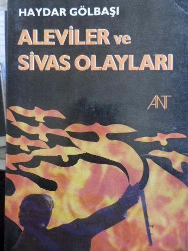 Aleviler ve Sivas Olayları Haydar Gölbaşı