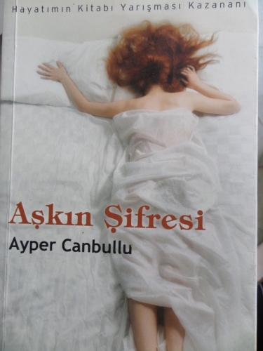 Aşkın Şifresi Ayper Canbullu