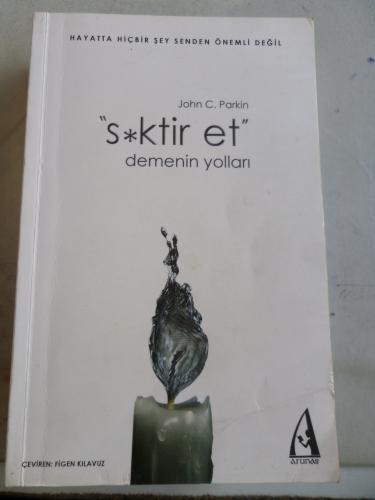 S*ktir et Demenin Yolları John C. Parkin