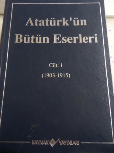 Atatürk'ün Bütün Eserleri Cilt 1