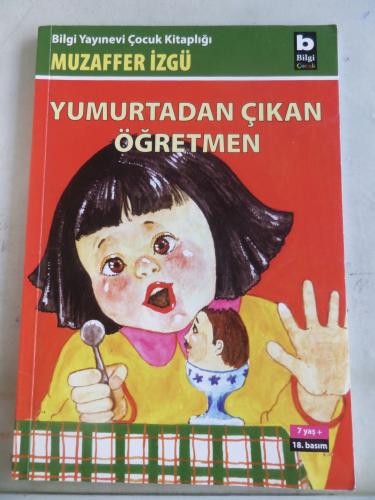 Yumurtadan Çıkan Öğretmen Muzaffer İzgü