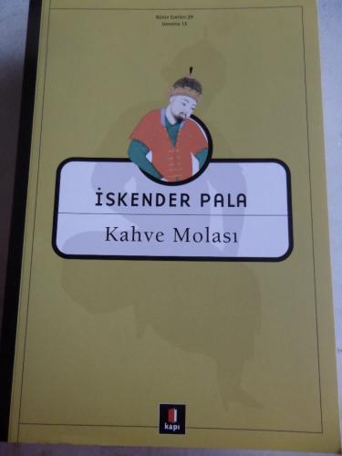 Kahve Molası İskender Pala