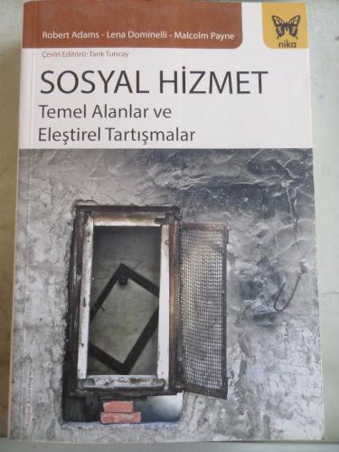 Sosyal Hizmet Temel Alanlar ve Eleştirel Tartışmalar Robert Adams