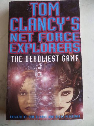 Net Force Explorers - The Deadliest Game Tom Clancy