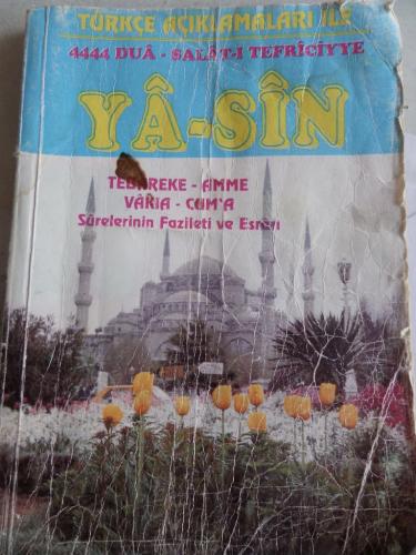 Ya-sin Tebareke Amme Vakıa Cum'a Surelerinin Fazileti ve Esrarı