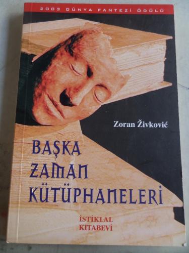 Başka Zaman Kütüphaneleri Zoran Zivkoviç
