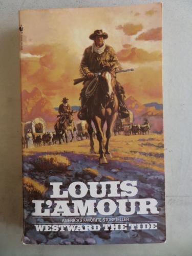 Westward The Tide Louis L'Amour