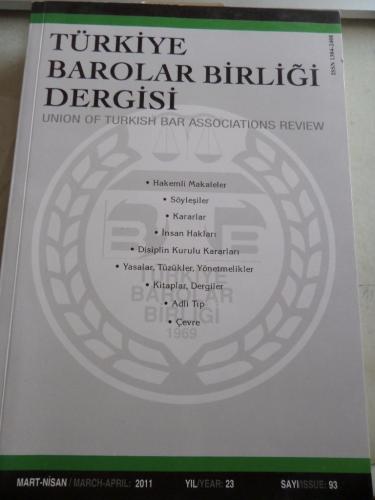 Türkiye Barolar Birliği Dergisi 2011 / 93