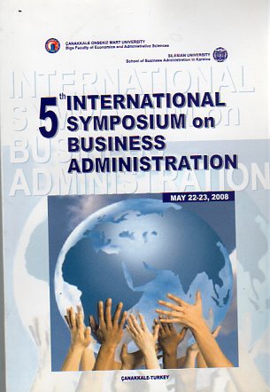 5 International Symposium On Business Administration Murat Kasımoğlu
