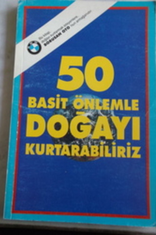 50 Basit Önlemle Doğayı Nasıl Kurtarabiliriz