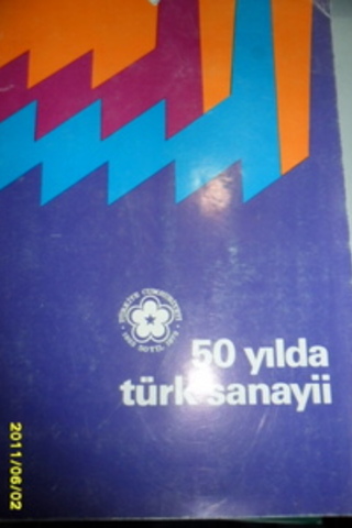 50 Yılda Türk Sanayii